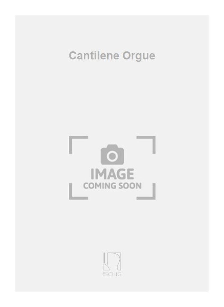 Cantilene Orgue